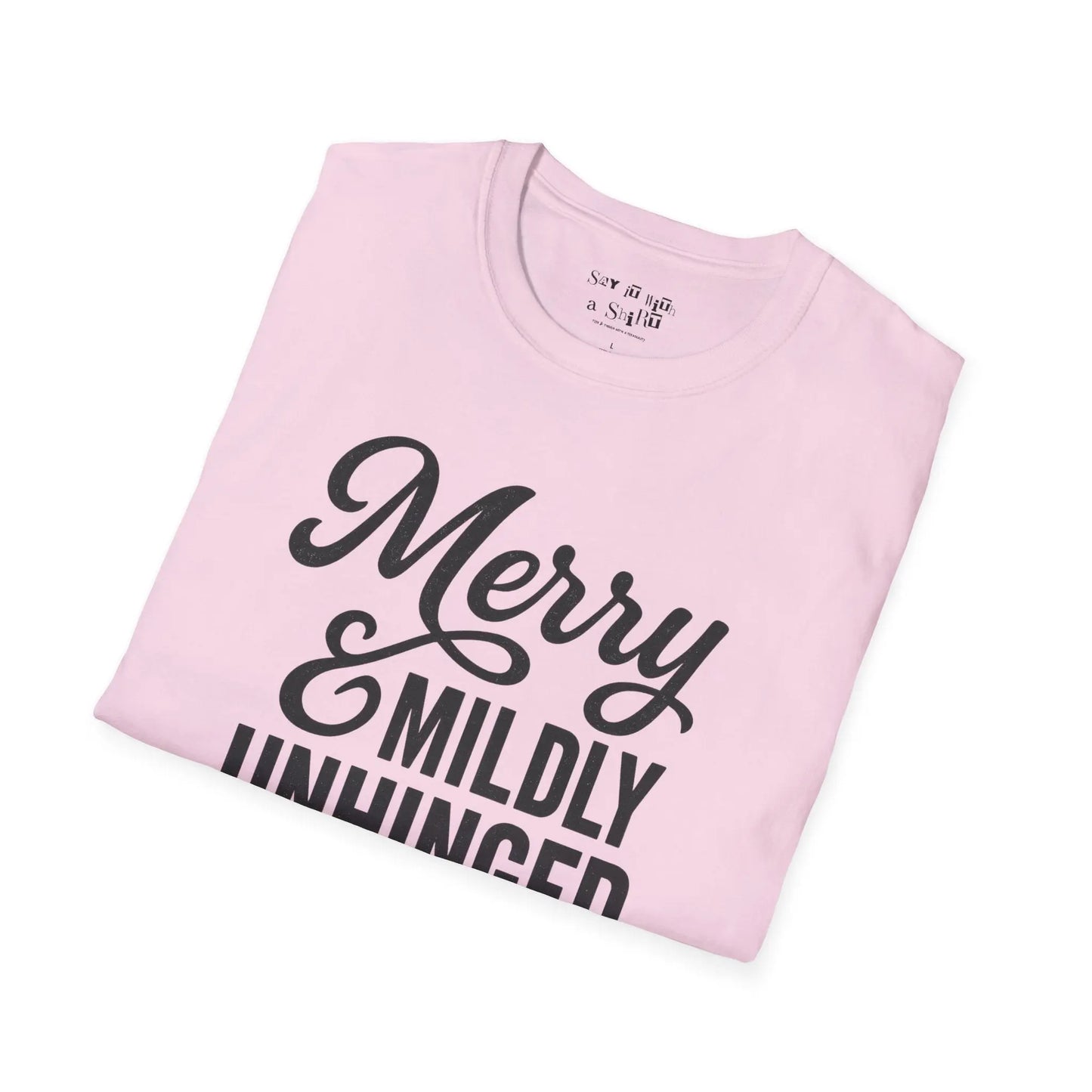 Merry & Mildly Unhinged Christmas Tee Shirt Printify