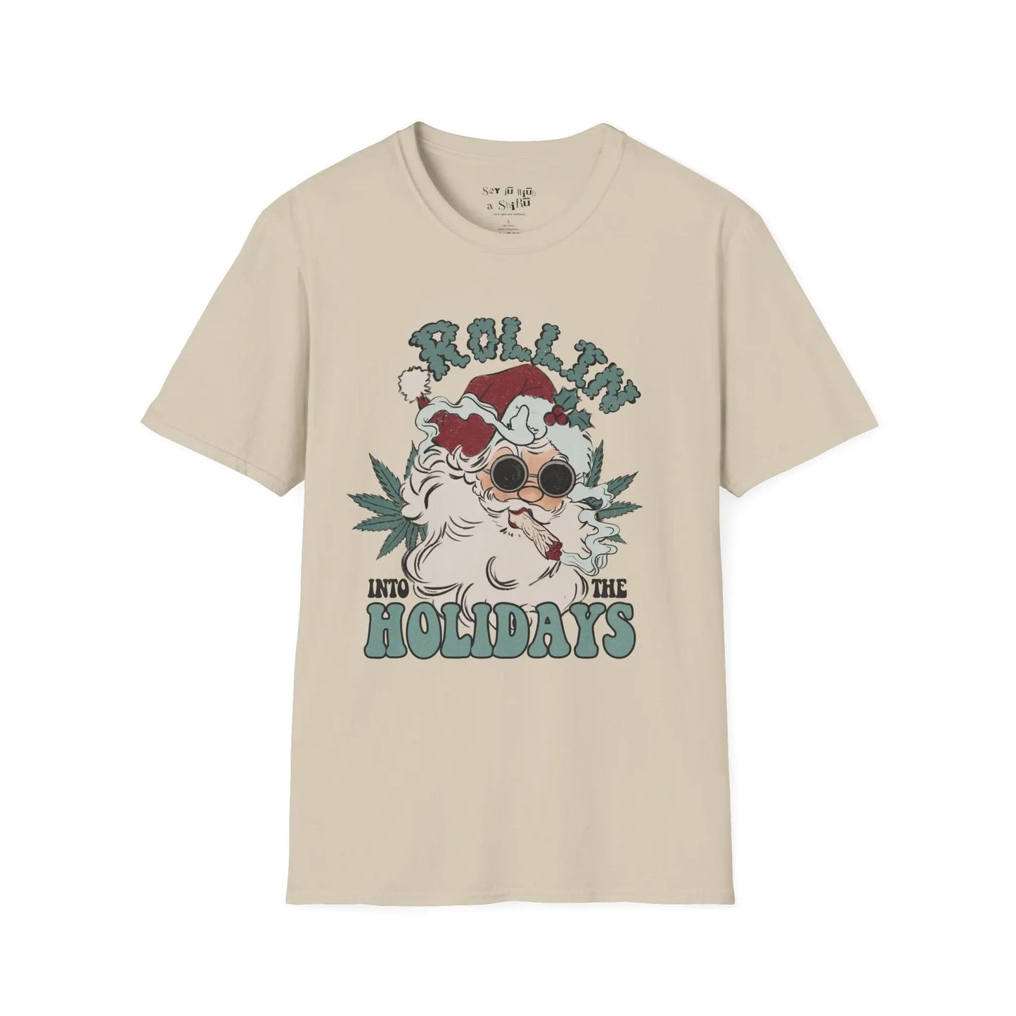 Rollin’ Into the Holidays Santa Tee Shirt Printify