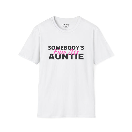 Somebody's Fine Ass Auntie Tee Shirt