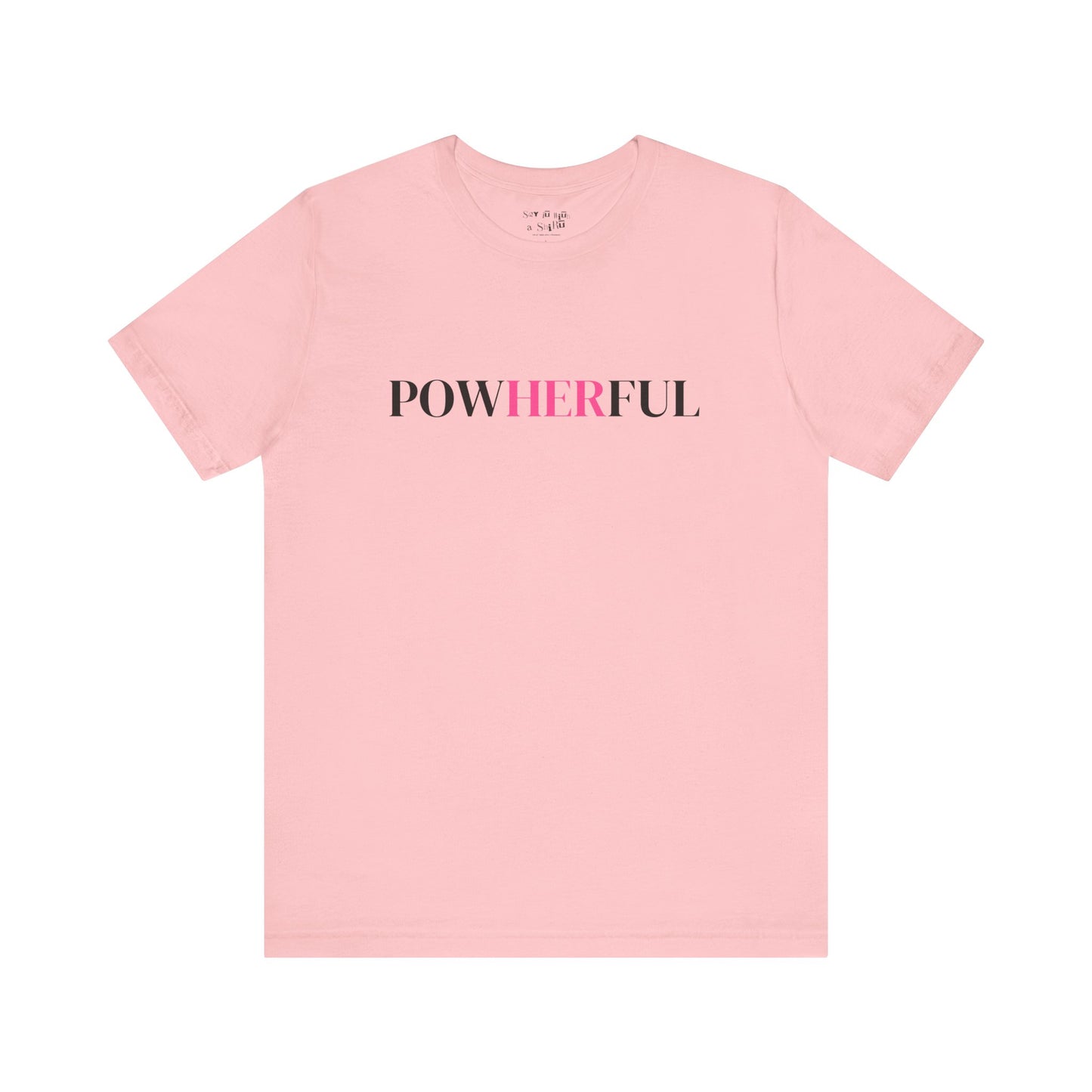 PowHERful Tee Shirt