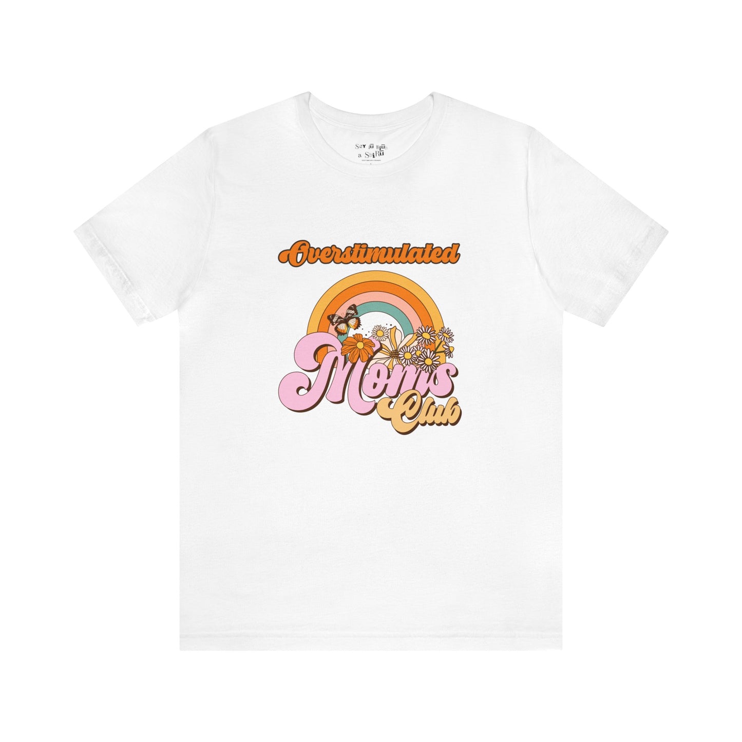 Overstimulated Mom's Club Retro Tee Shirt