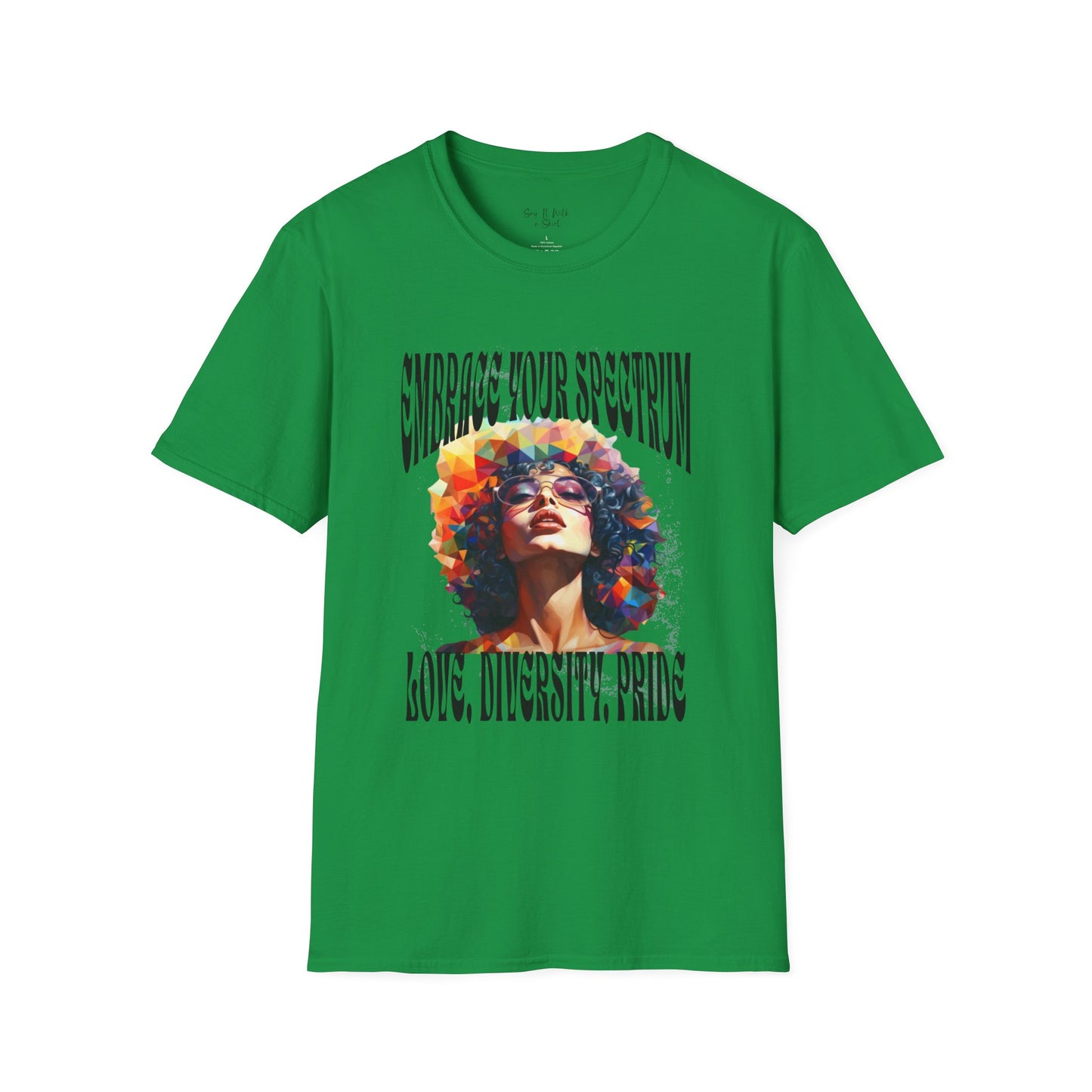 Embrace Your Spectrum: Love, Diversity, Pride Tee Shirt