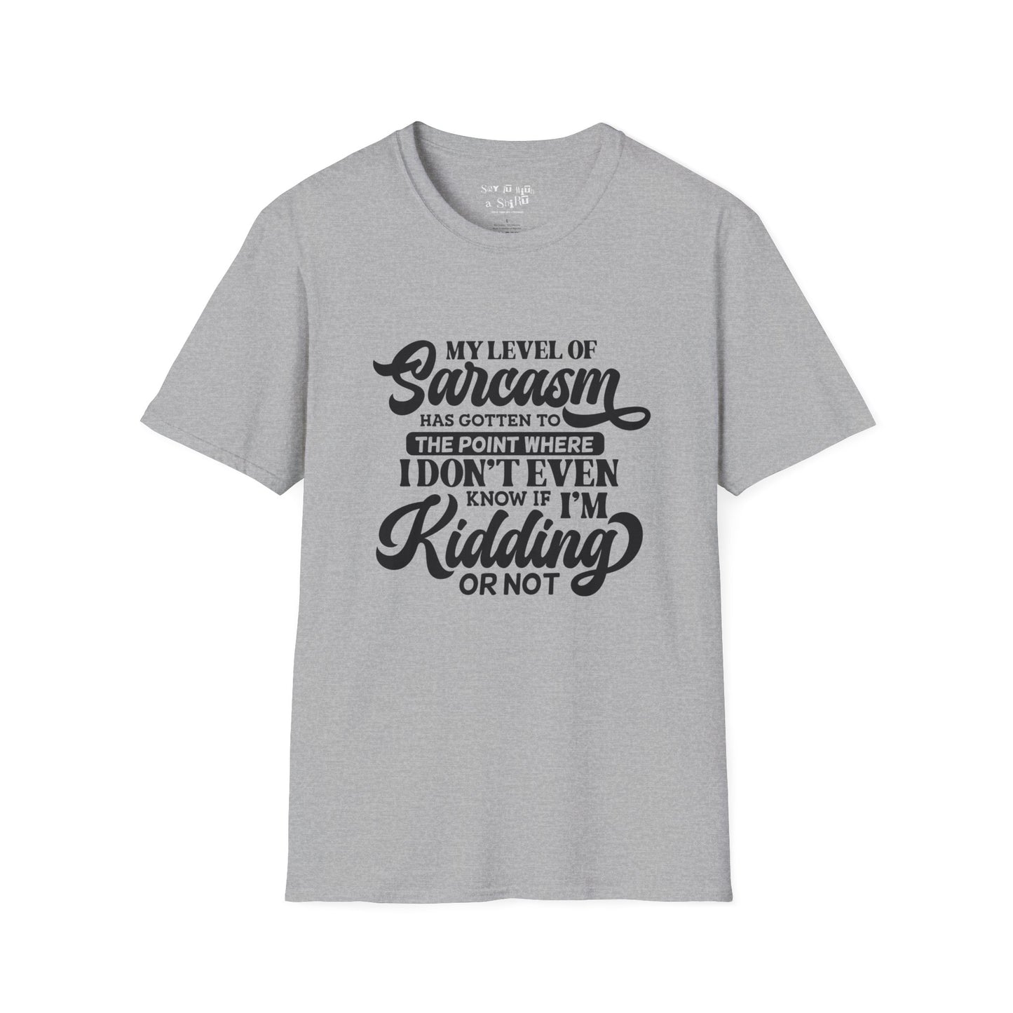 My Level of Sarcasm Tee Shirt