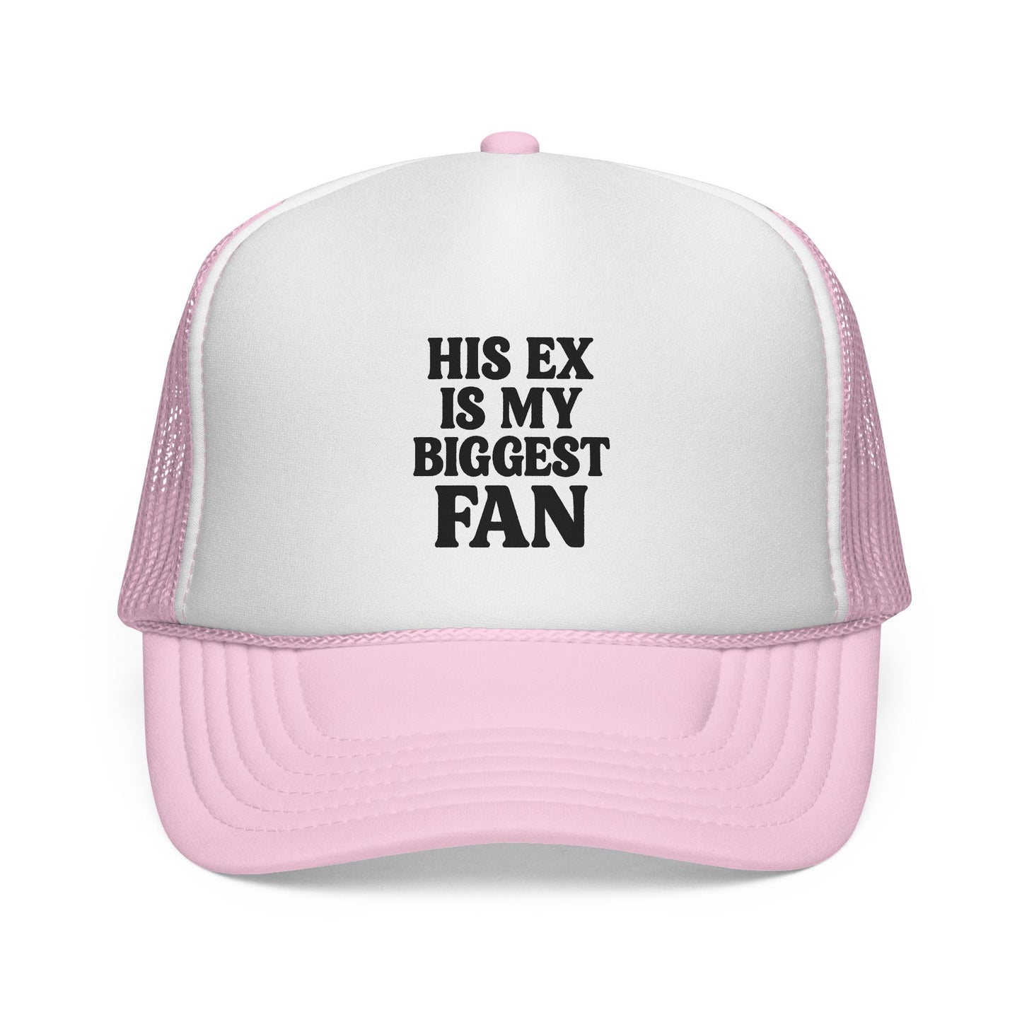 His Ex Is My Biggest Fan – Petty Trucker Hat