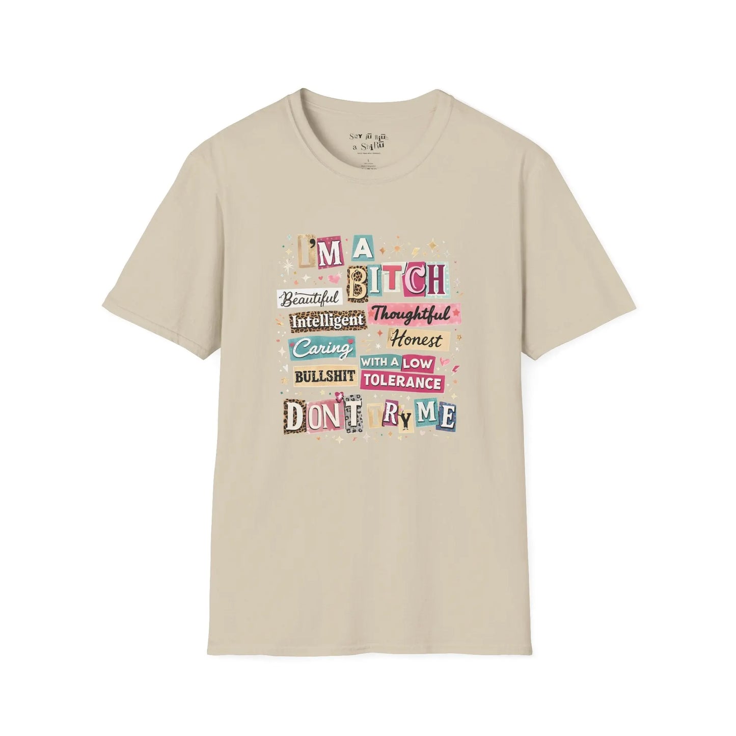 I’m a B*tch but Honest Tee Shirt Printify