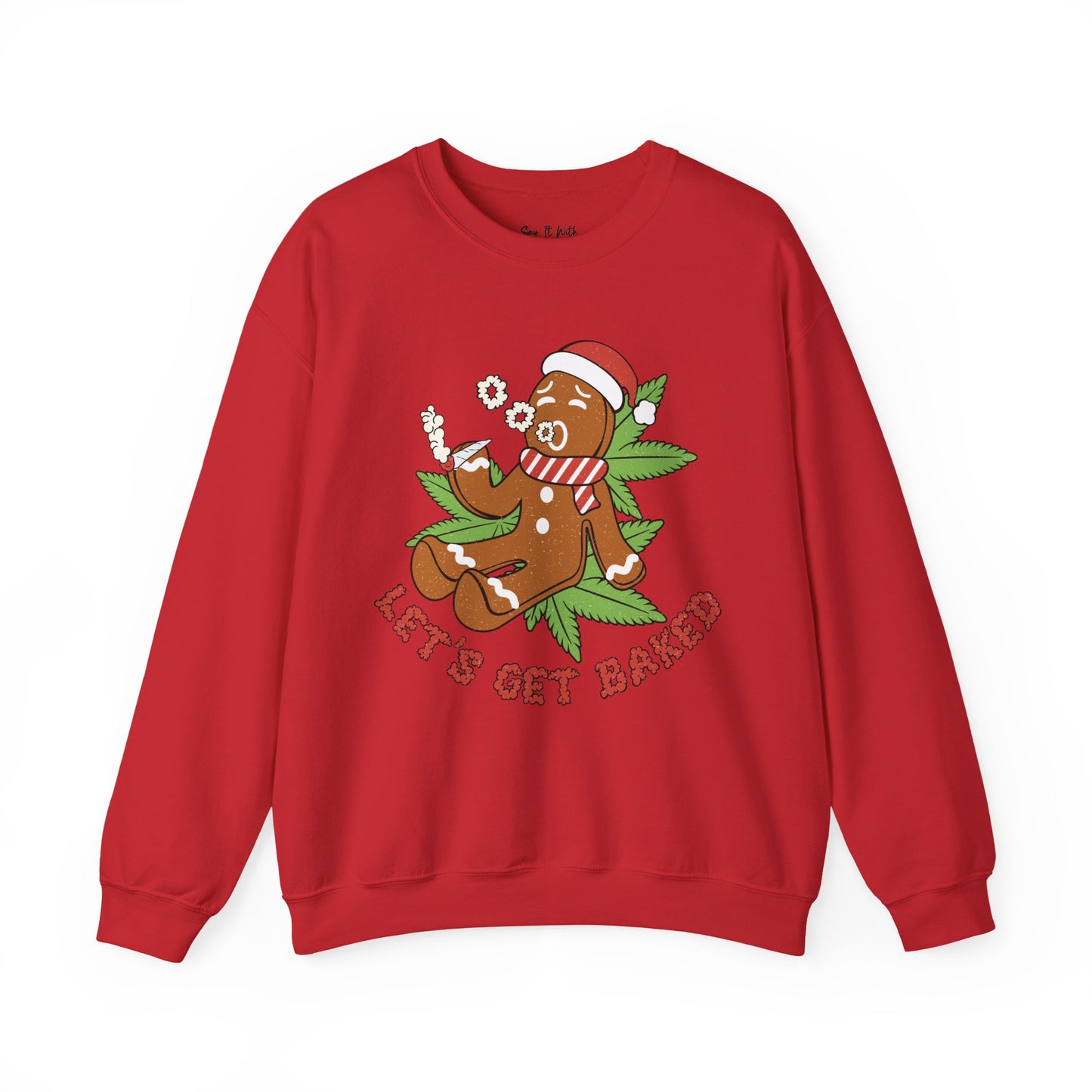 Let’s Get Baked Gingerbread Christmas Sweatshirt