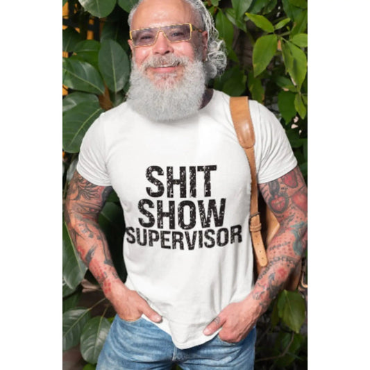 Shit Show Supervisor Tee Shirt Printify