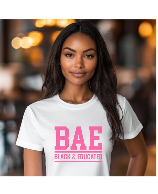 BAE Black and Educated Tee Shirt