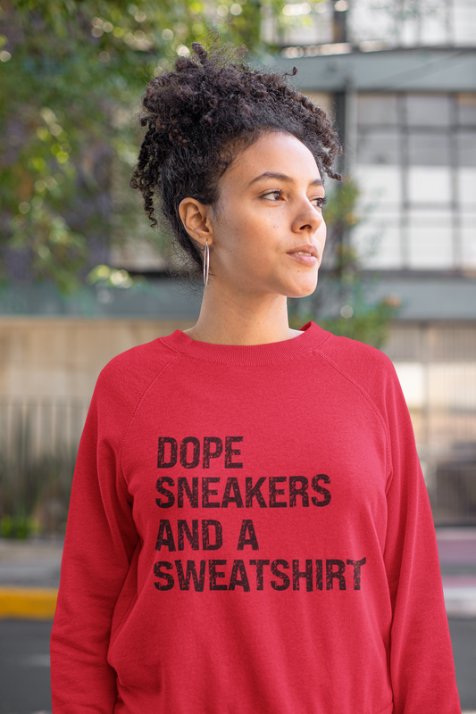 Dope Sneakers and a Sweatshirt