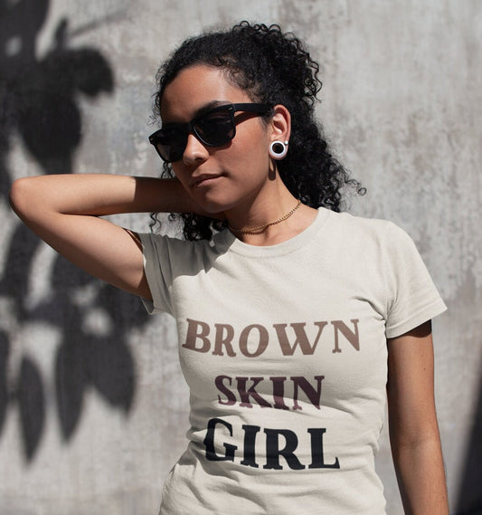 Brown Skin Girl Tee Shirt