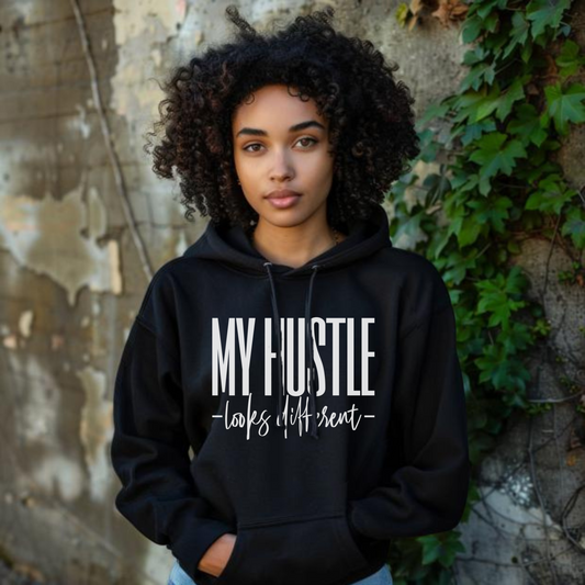 My Hustle Looks Different Hoodie