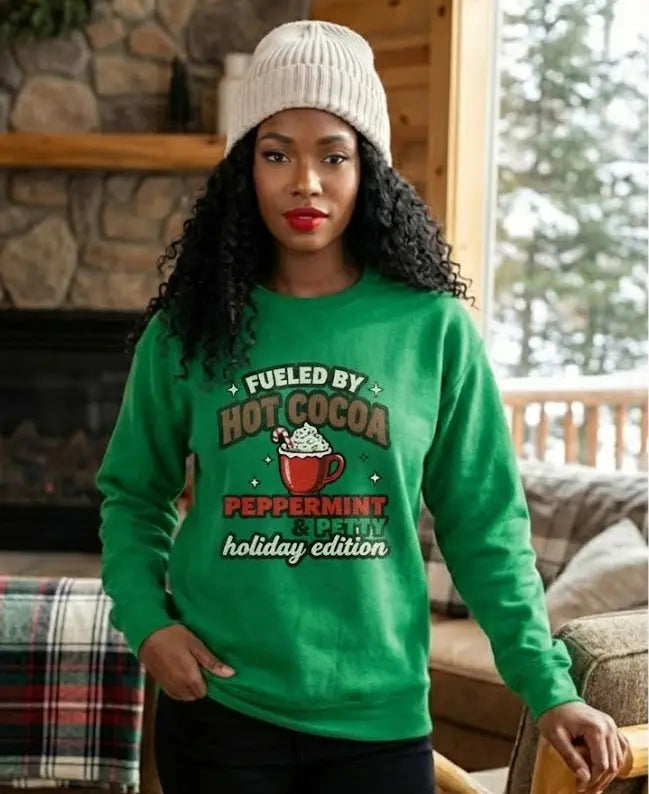 Fueled by Hot Cocoa, Peppermint & Petty – Holiday Edition Sweatshirt Printify
