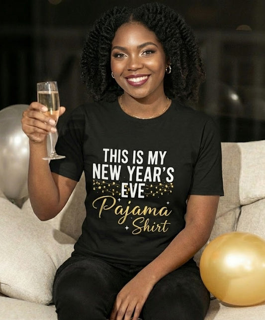 This Is My New Year’s Eve Pajama Tee Shirt
